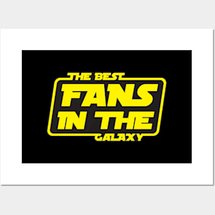 The Best Fans in The Galaxy Posters and Art